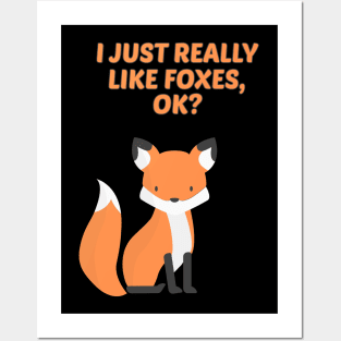 Funny Fox Gift I Just Really Like Foxes Ok Posters and Art